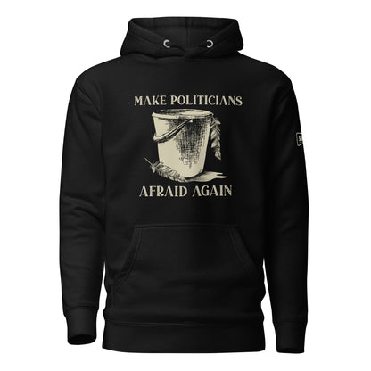 Unisex Make Politicians Afraid Again Hoodie *Check Sizing!*